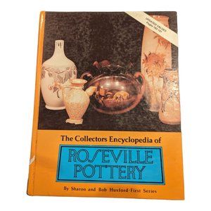 The Collector's Encyclopedia of Roseville Pottery Hard Cover Book